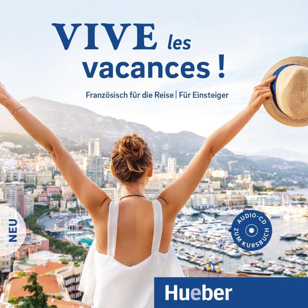 Vive les vacances ! Neu. Audio-CD