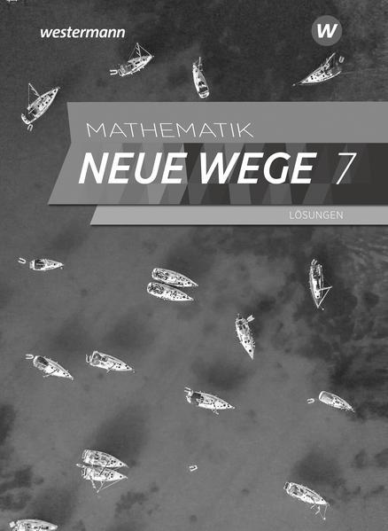 Mathematik Neue Wege SI 7. Lösungen. Für das G9 in Nordrhein-Westfalen und Schleswig-Holstein