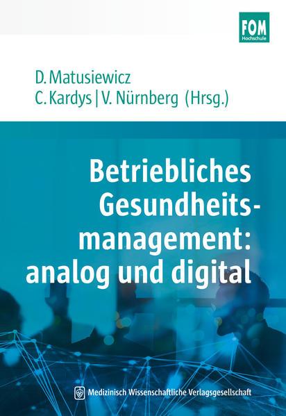 Betriebliches Gesundheitsmanagement: analog und digital