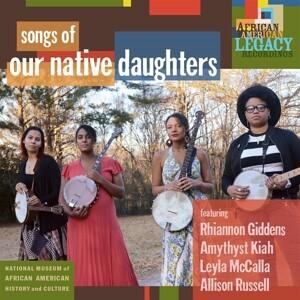 Songs Of Our Native Daughters (LP)