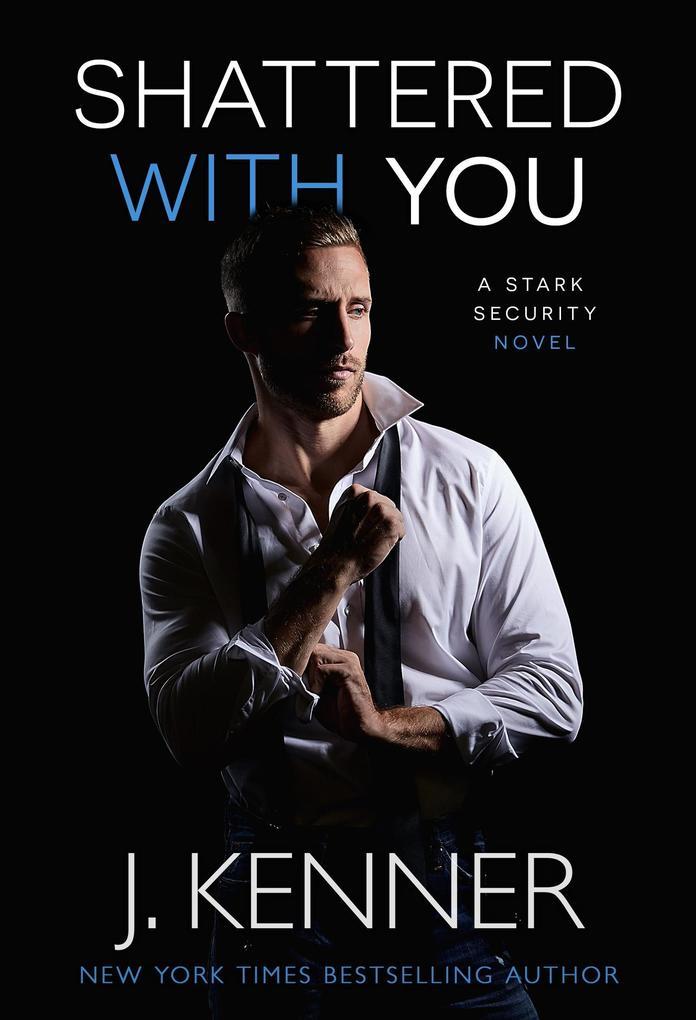 Shattered With You (Stark Security, #1)