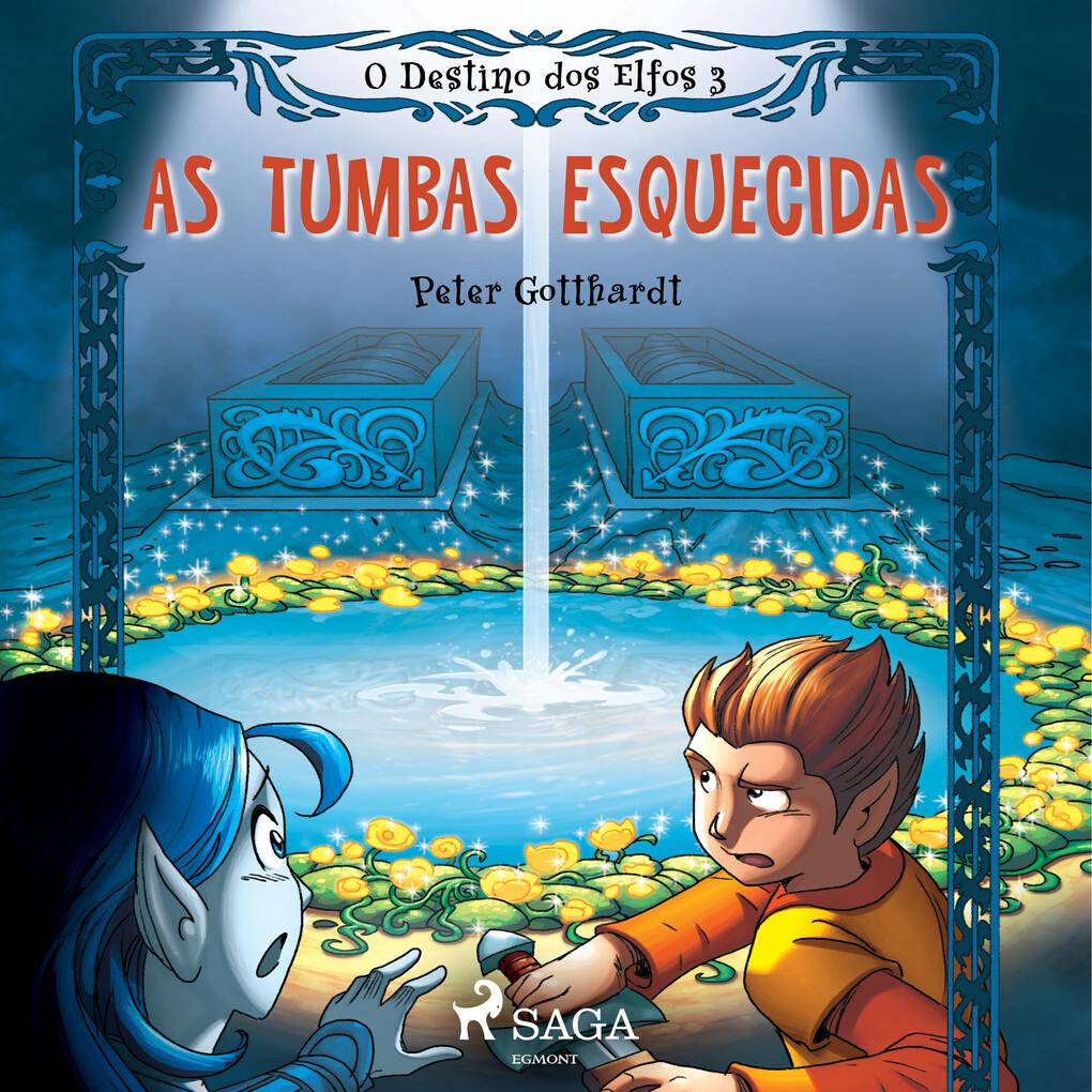 O Destino dos Elfos 3: As Tumbas Esquecidas