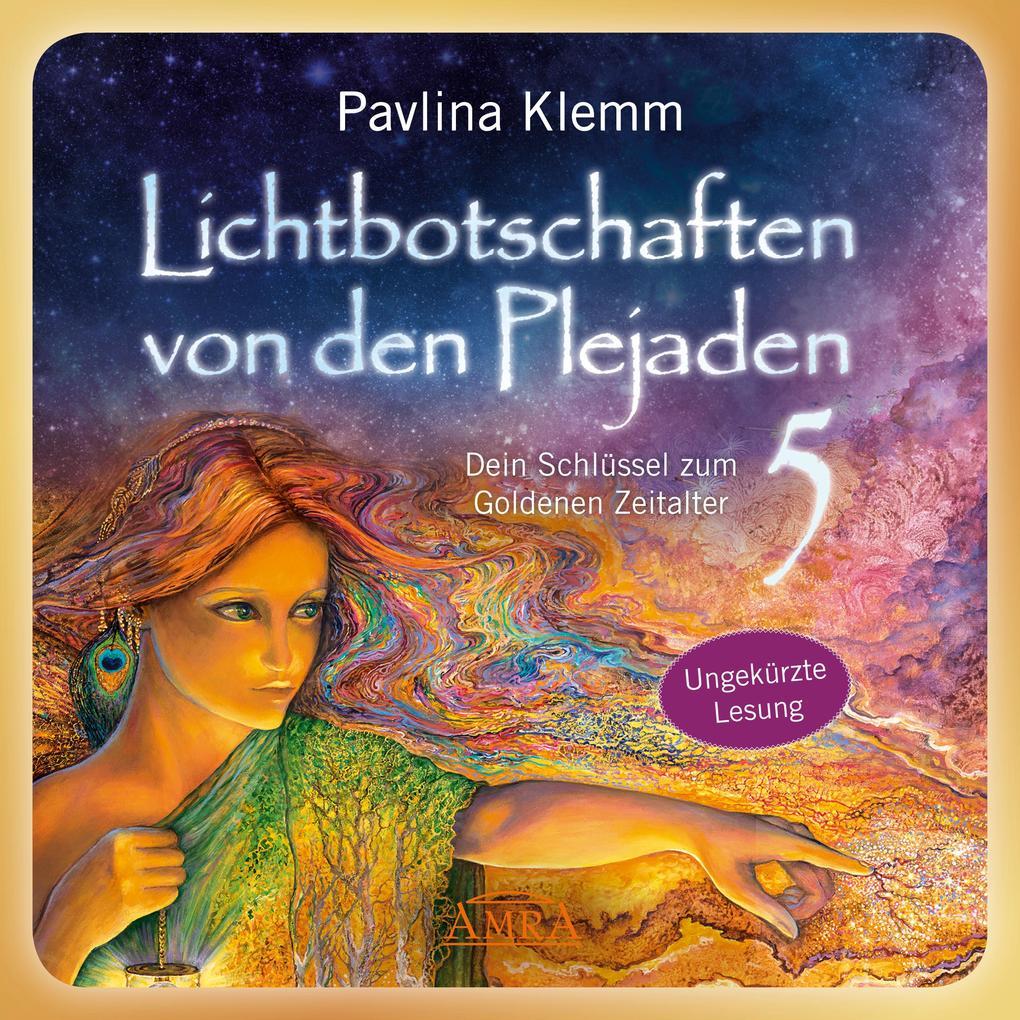 Lichtbotschaften von den Plejaden Band 5 (Das Hörbuch - ungekürzte Lesung)