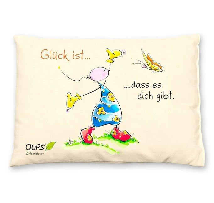 Oups Zirbenkissen "Glück ist dass es dich gibt."