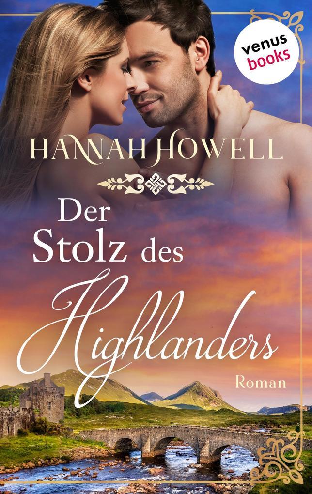 Der Stolz des Highlanders - Highland Dreams: Zweiter Roman