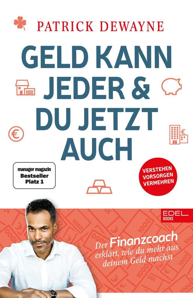 Geld kann jeder & du jetzt auch