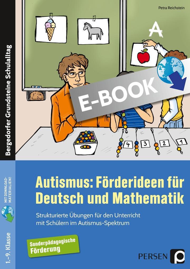 Autismus: Förderideen für Deutsch und Mathematik