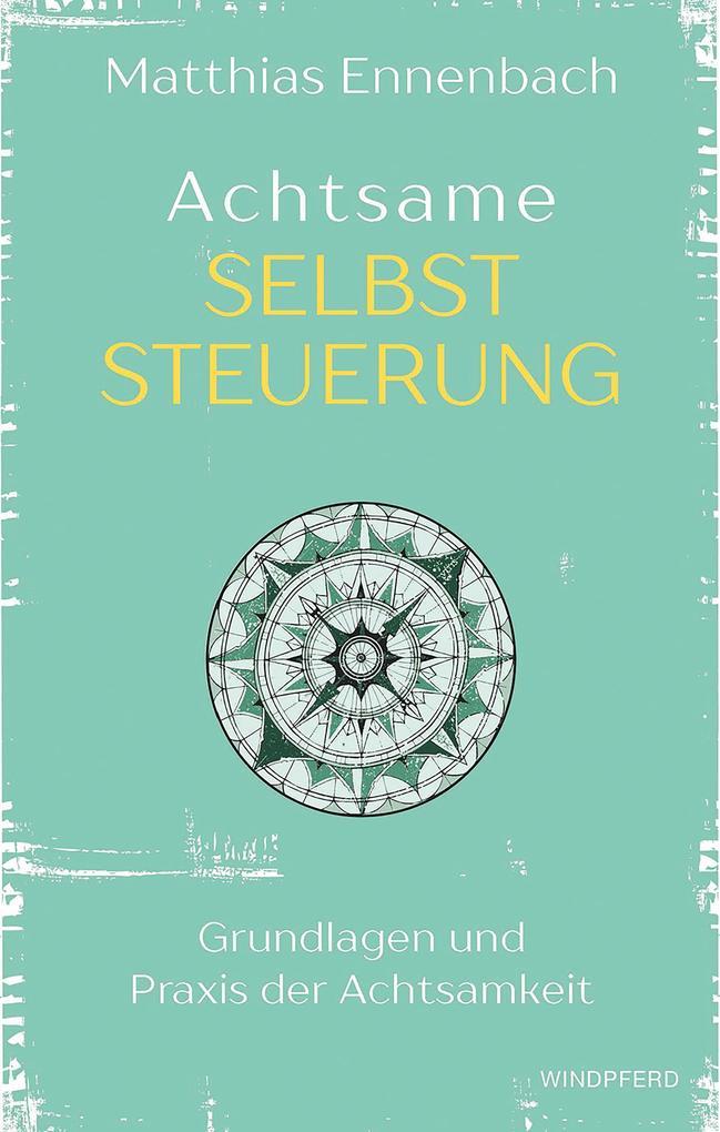 Achtsame Selbststeuerung