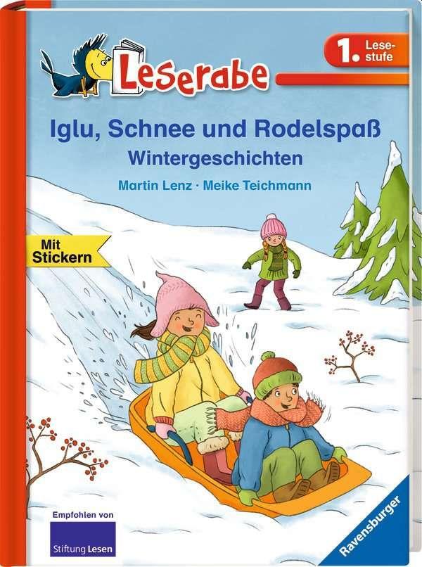 Leserabe - 1. Lesestufe: Iglu, Schnee und Rodelspaß. Wintergeschichten