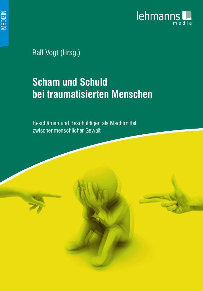 Scham und Schuld bei traumatisierten Menschen