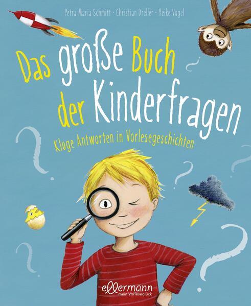 9. Petra Maria Schmitt, Christian Dreller: Das große Buch der Kinderfragen