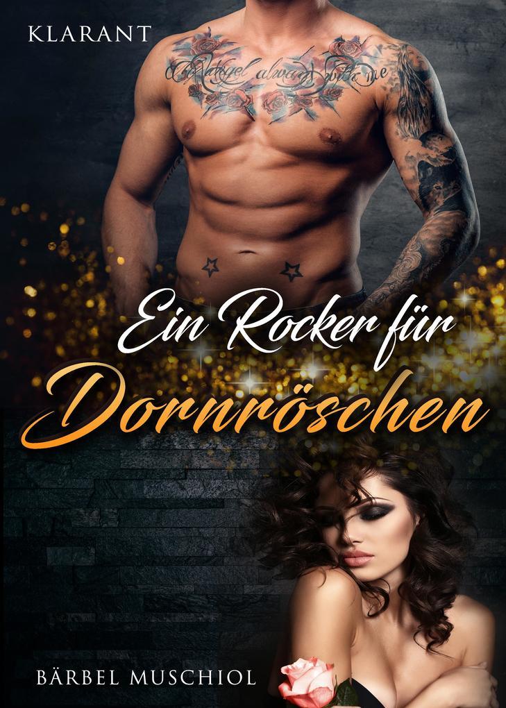 Ein Rocker für Dornröschen