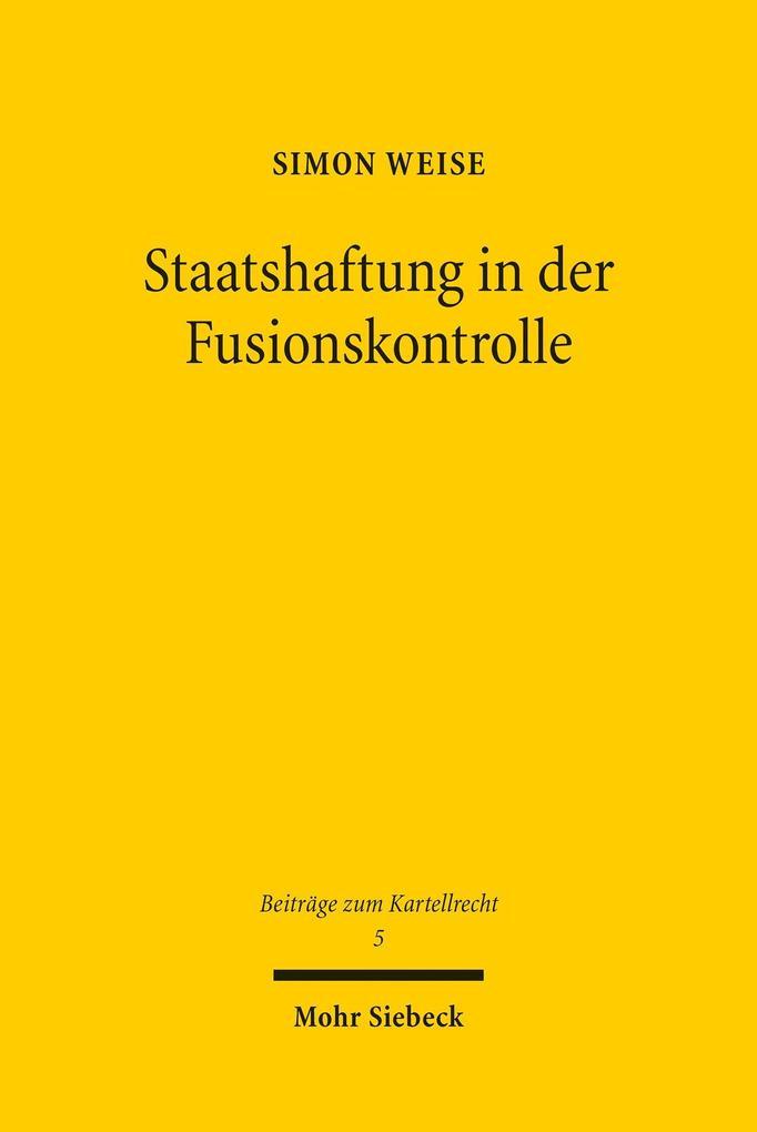 Staatshaftung in der Fusionskontrolle