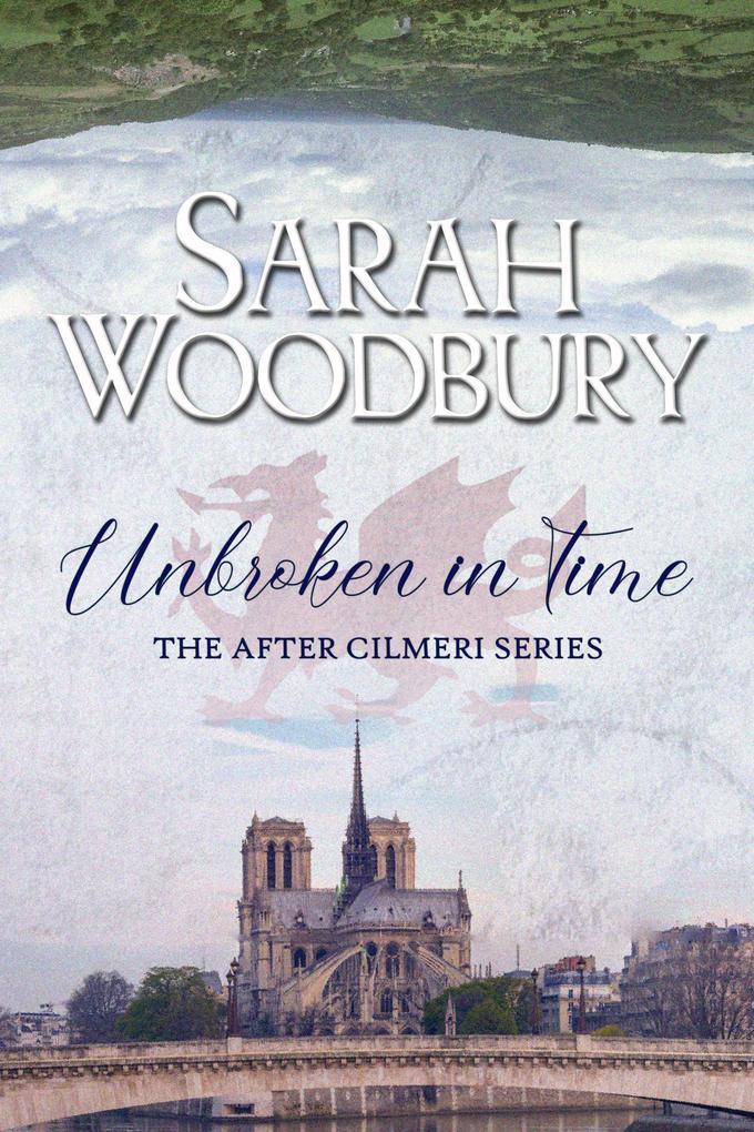 Unbroken in Time (The After Cilmeri Series, #15)