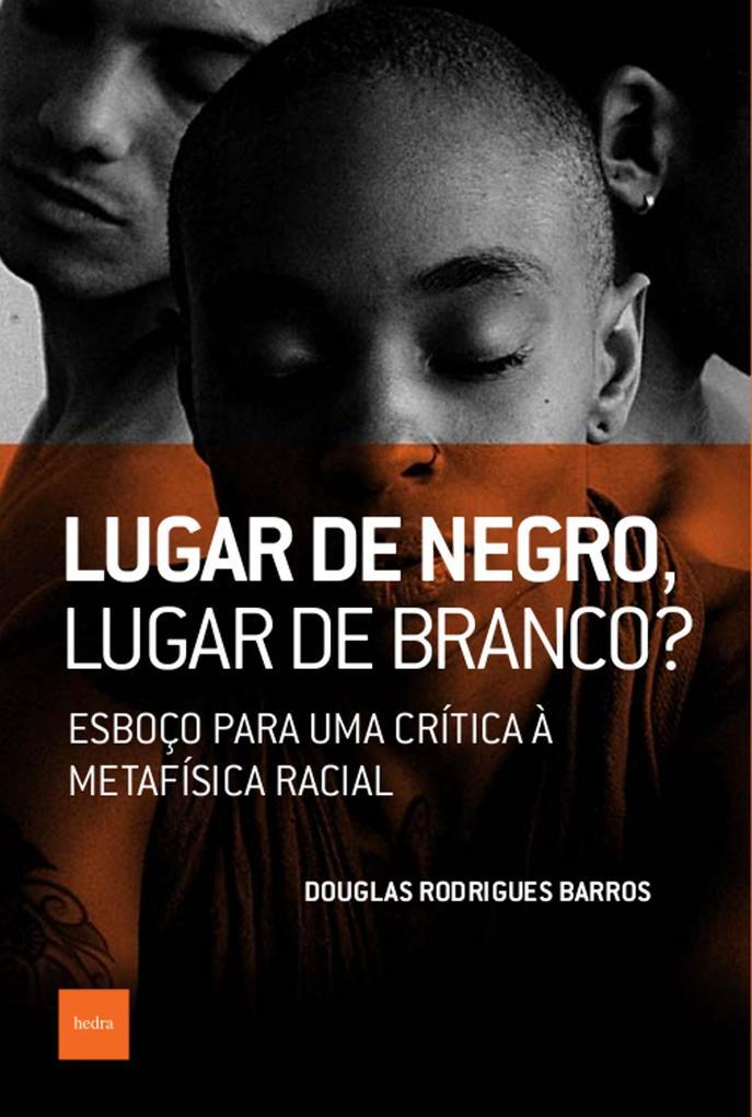 Lugar de negro, lugar de branco?