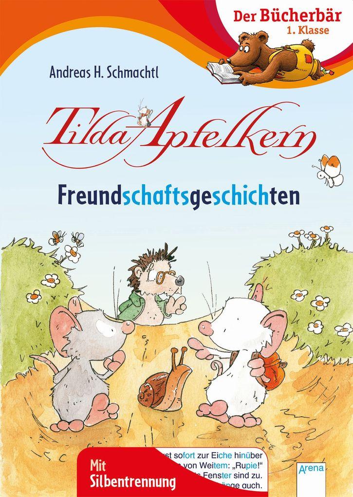 Tilda Apfelkern. Freundschaftsgeschichten