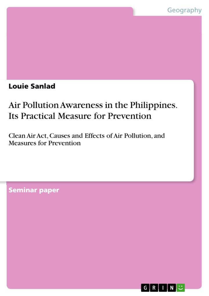 Air Pollution Awareness in the Philippines. Its Practical Measure for Prevention