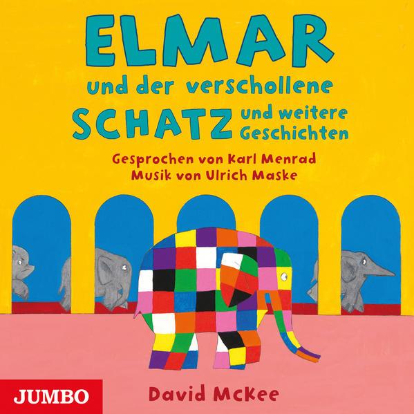 Elmar und der verschollene Schatz und weitere Geschichten