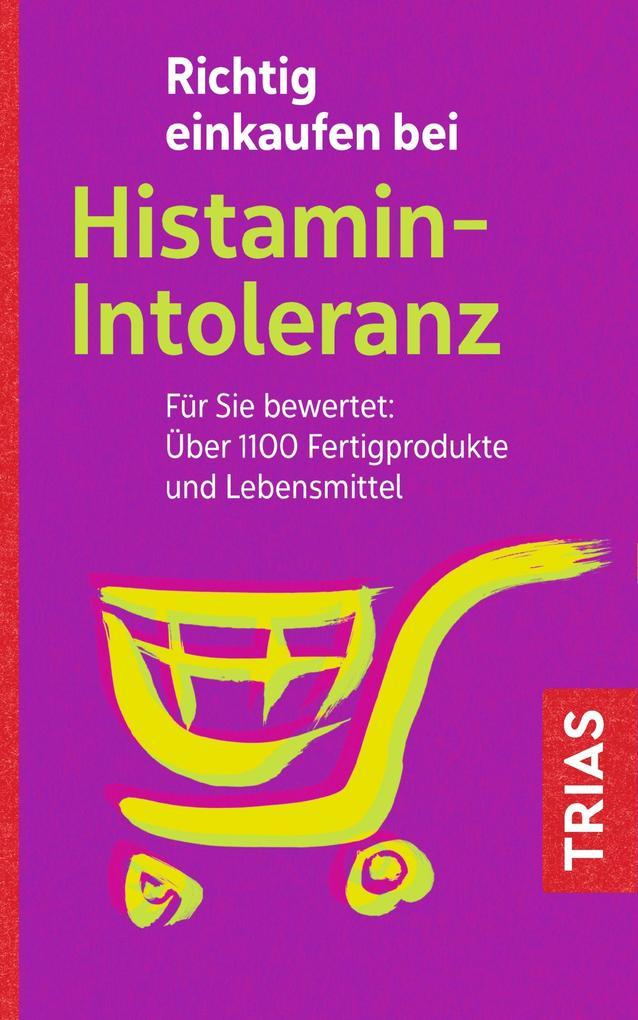 Richtig einkaufen bei Histamin-Intoleranz