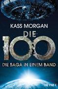 Die 100 - Die Saga in einem Band