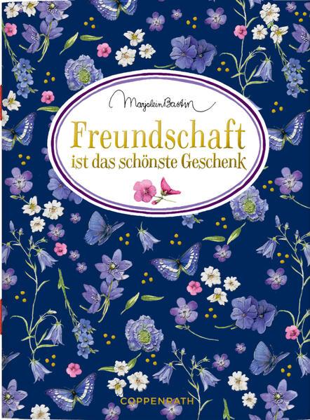 Coppenrath Verlag - Schöne Grüße: Freundschaft i. das schönste Geschenk, Bastin