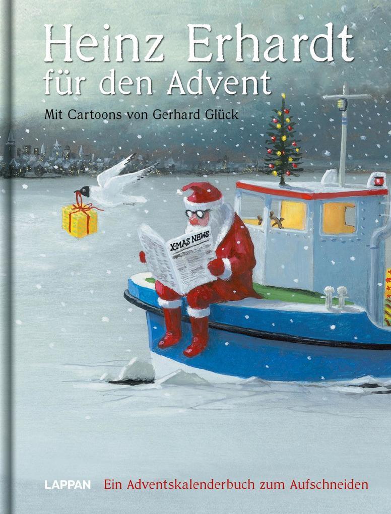 Heinz Erhardt für den Advent - Ein Adventskalender mit Bildern von Gerhard Glück