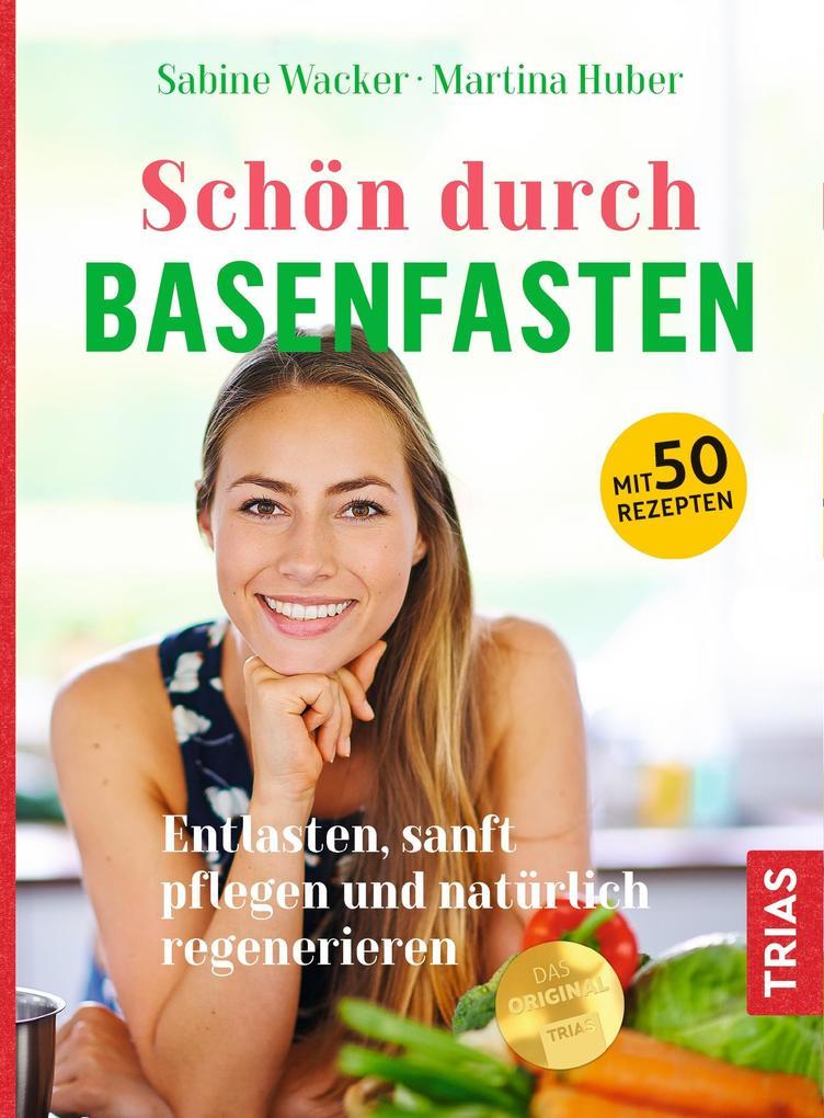 Schön durch Basenfasten