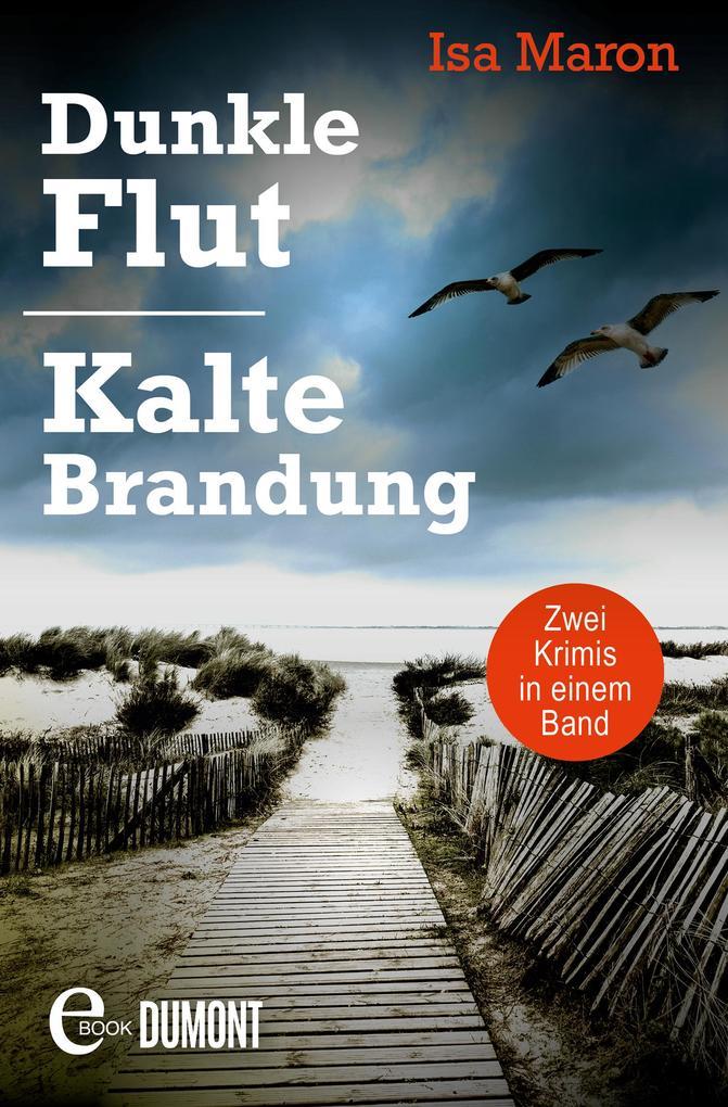 Dunkle Flut & Kalte Brandung