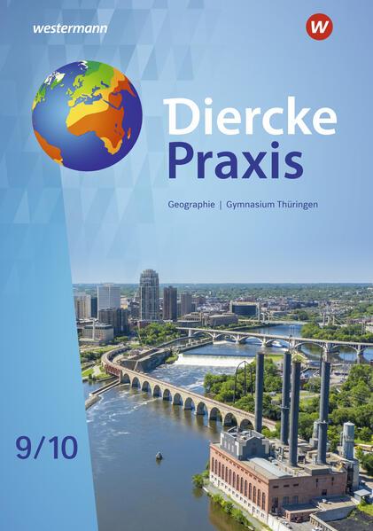 Diercke Praxis SI 9 / 10. Schulbuch. Arbeits- und Lernbuch. Gymnasien in Thüringen