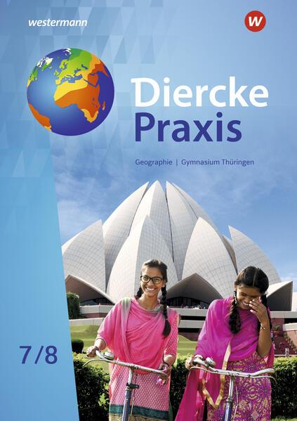 Diercke Praxis SI 7 /8. Schulbuch. Arbeits- und Lernbuch. Gymnasien in Thüringen