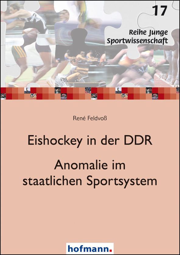 Eishockey in der DDR - Anomalie im staatlichen Sportsystem