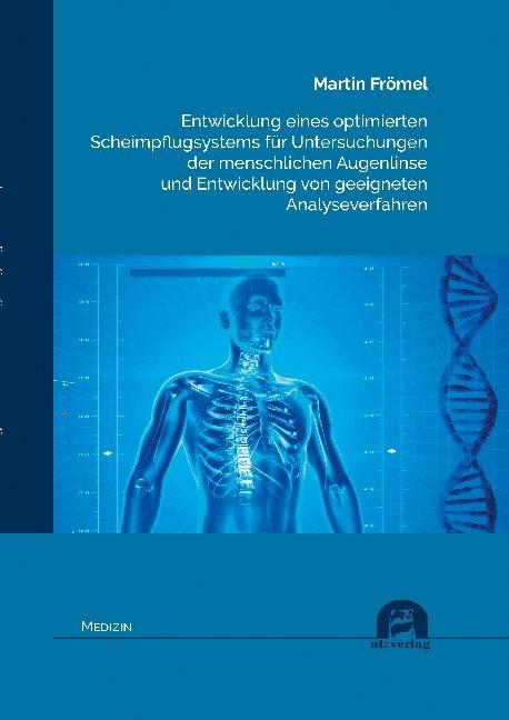 Entwicklung eines optimierten Scheimpflugsystems für Untersuchungen der menschlichen Augenlinse und