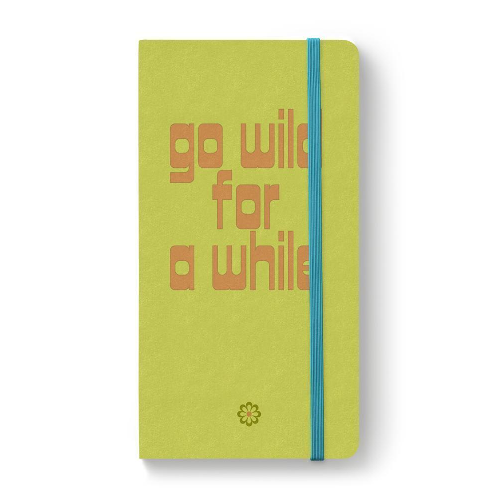 Notizbuch Go wild for a while - verrückte Welt