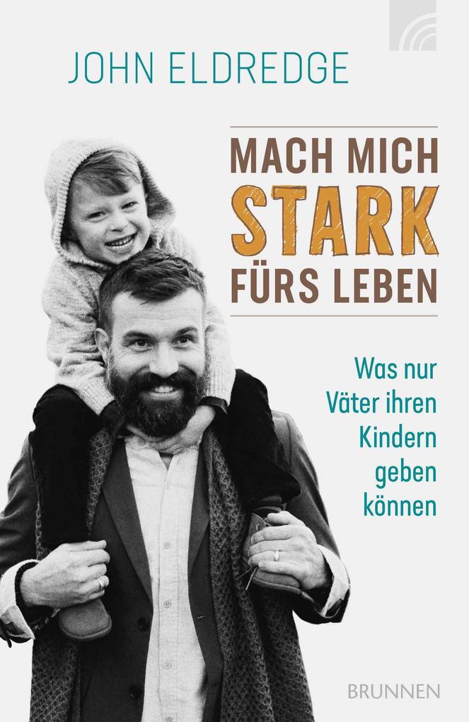 Mach mich stark fürs Leben