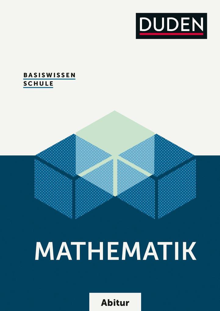 Basiswissen Schule Mathematik Abitur