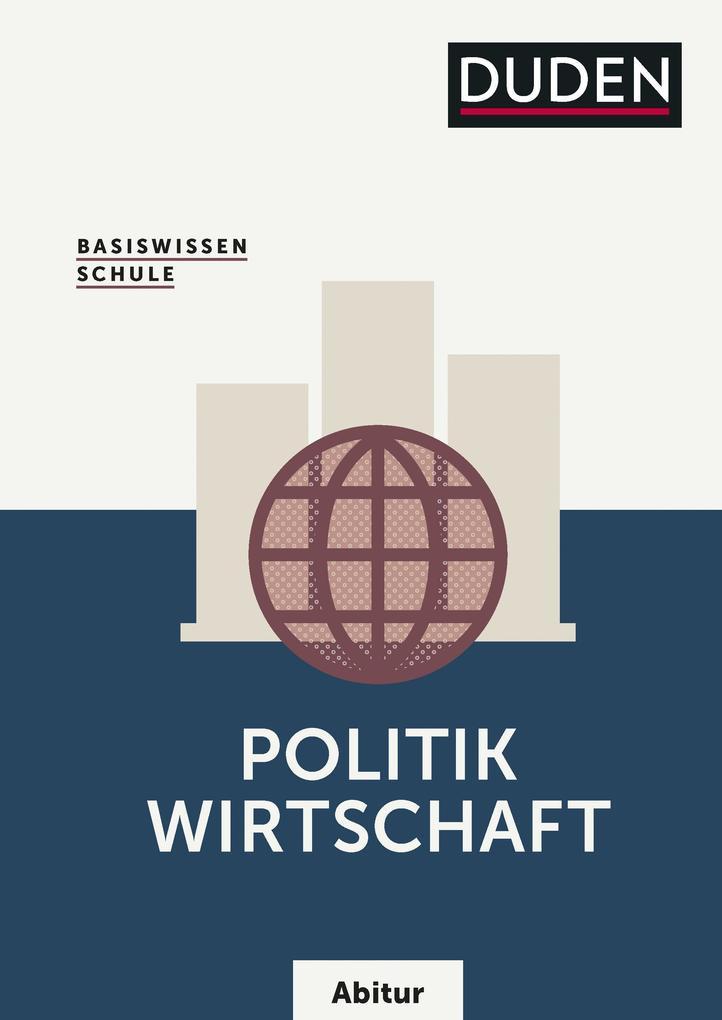 Basiswissen Schule Politik/Wirtschaft Abitur