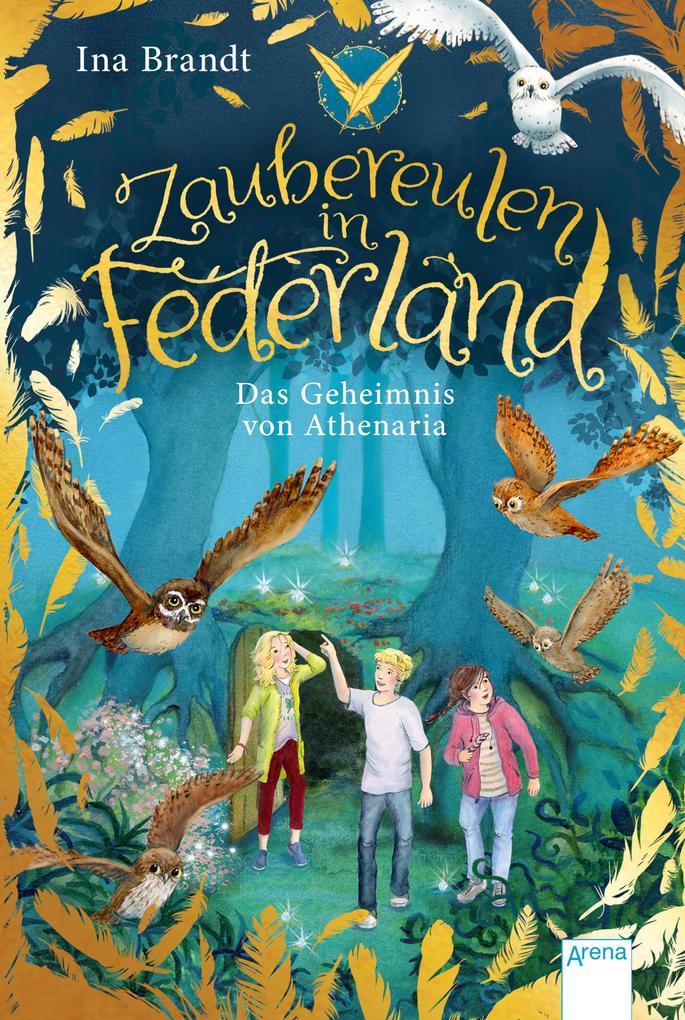 Zaubereulen in Federland (1). Das Geheimnis von Athenaria