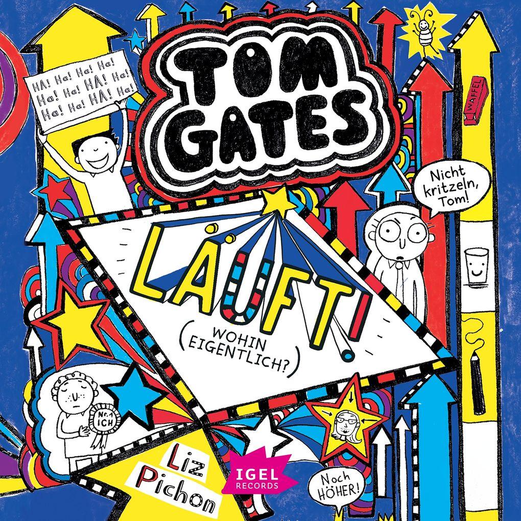 Tom Gates 9. Läuft! (Wohin eigentlich?)