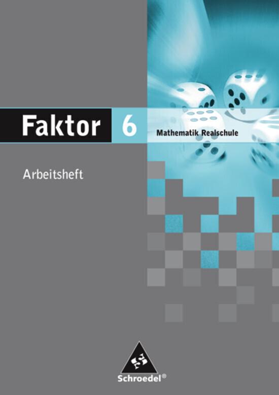 Faktor - Mathematik für Realschulen in Niedersachsen, Bremen, Hamburg und Schleswig-Holstein - Ausga