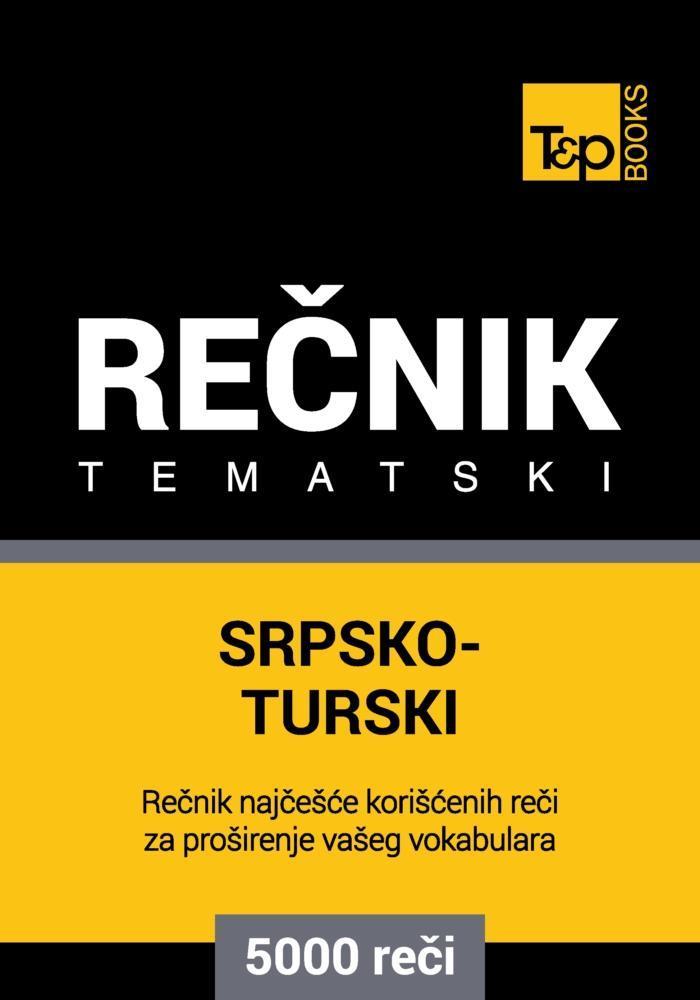 Srpsko-Turski tematski recnik - 5000 korisnih reci