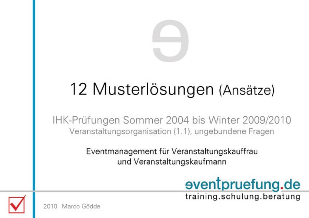 12 Musterlösungen (Ansätze) Eventmanagement für Veranstaltungskauffrau und Veranstaltungskaufmann