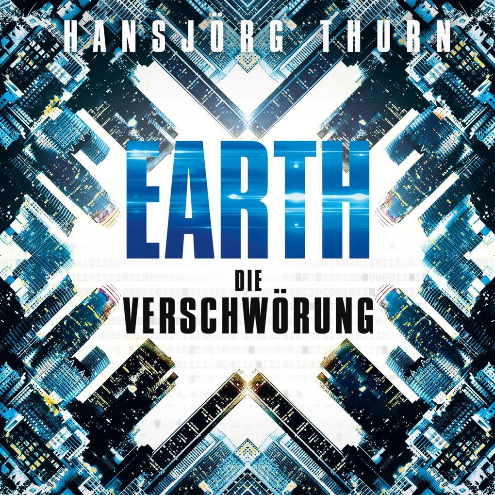 Earth Die Verschwörung (Earth 1)