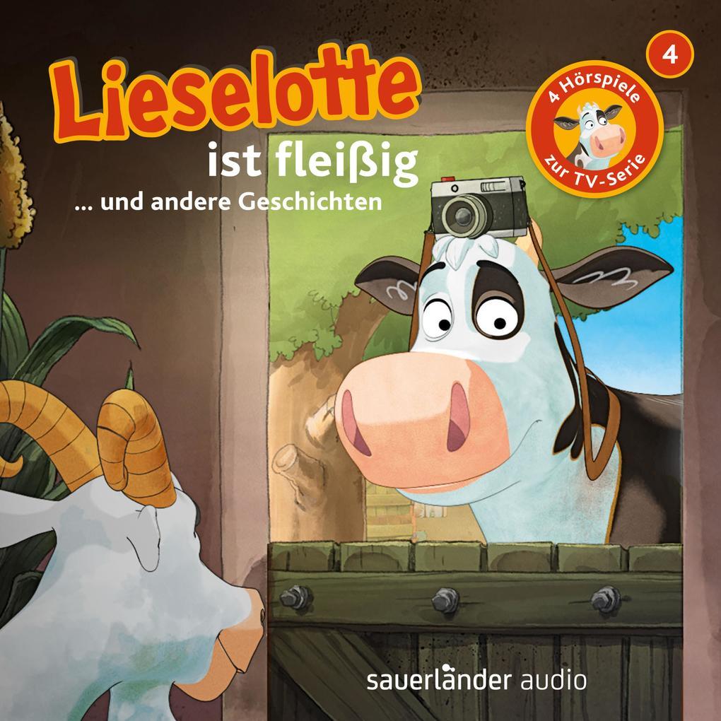 Lieselotte ist fleißig (Vier Hörspiele)