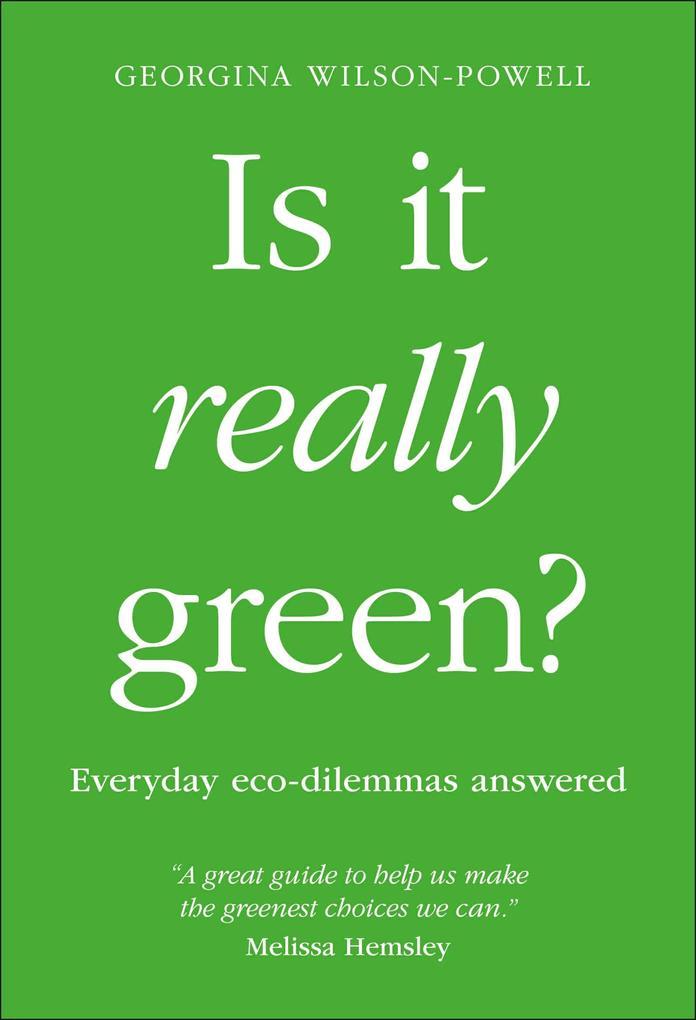 Is It Really Green?