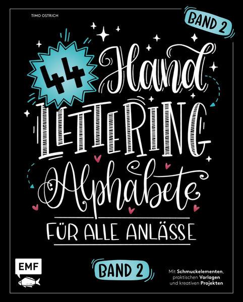 Handlettering 44 Alphabete - Für alle Anlässe - Band 2