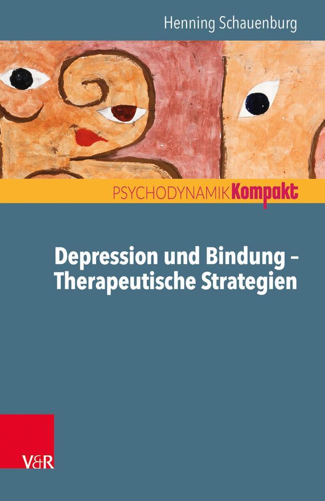 Depression und Bindung - Therapeutische Strategien