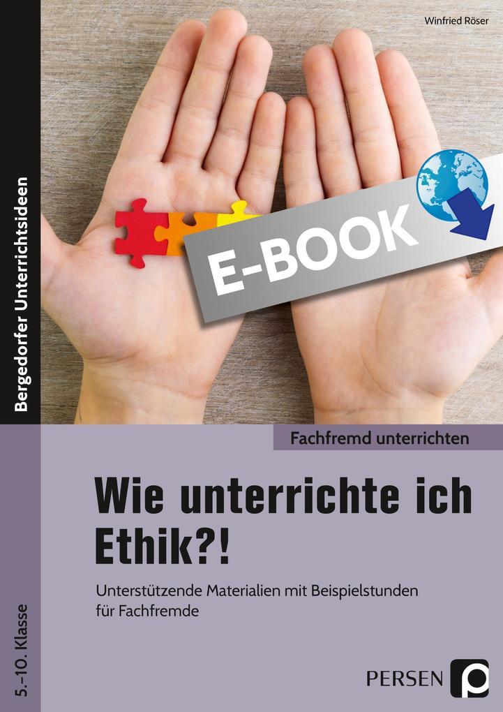 Wie unterrichte ich Ethik?!