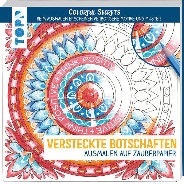 Colorful Secrets - Versteckte Botschaften (Ausmalen auf Zauberpapier)