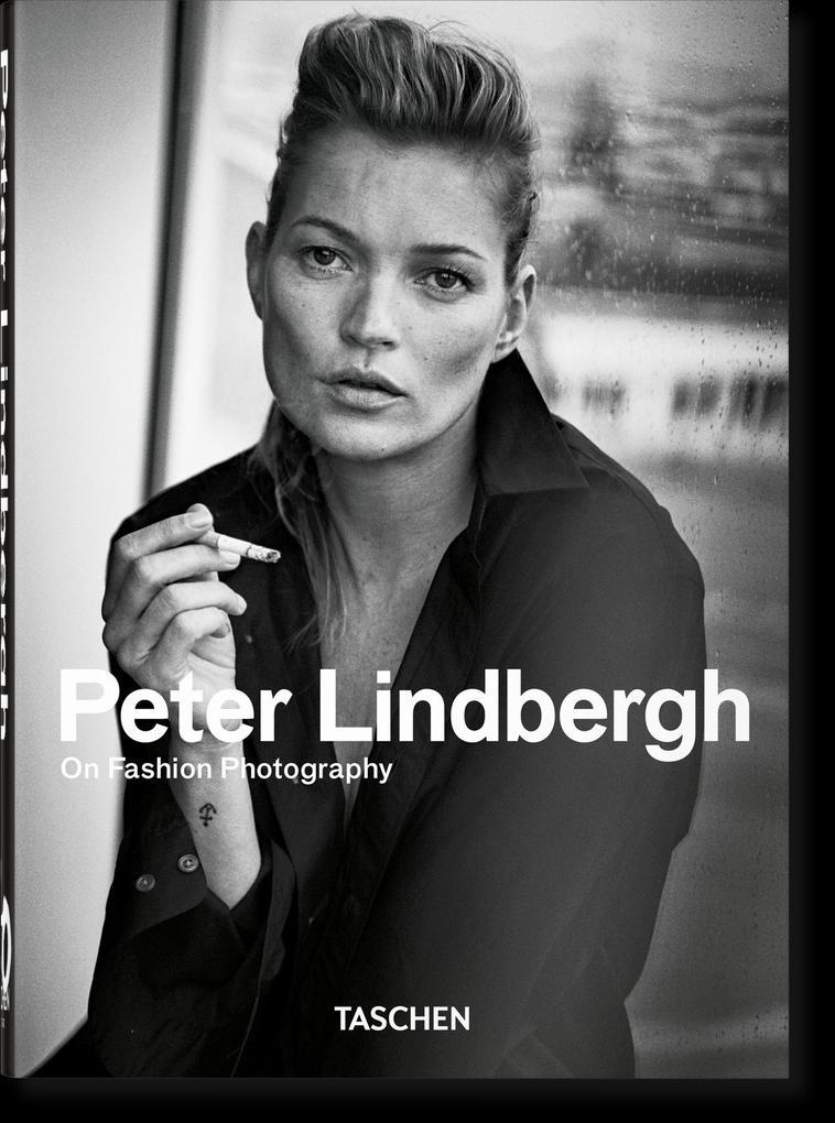 Peter Lindbergh. On Fashion Photography. 40th Ed.