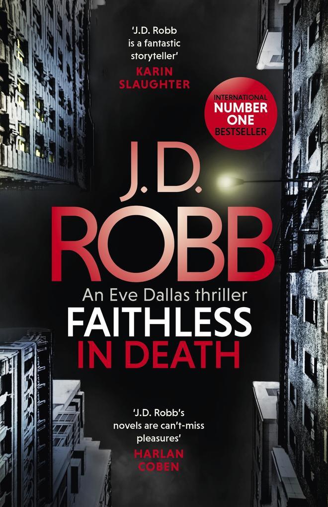 Faithless in Death: An Eve Dallas thriller (Book 52)